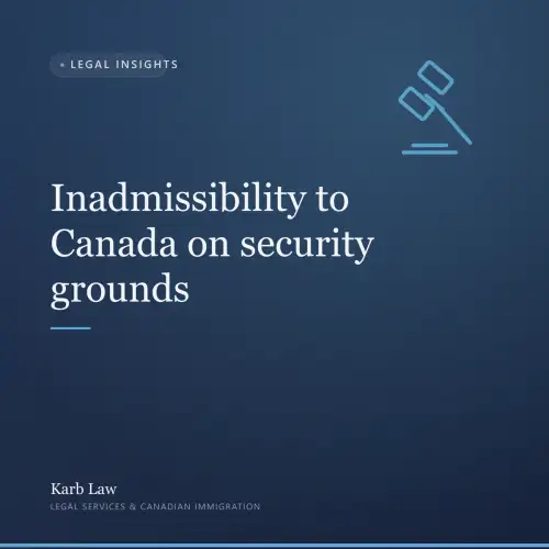 Inadmissibility to Canada on security grounds