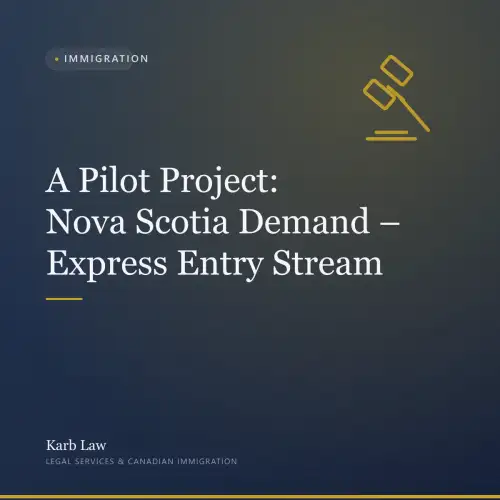 A Pilot Project: Nova Scotia Demand – Express Entry Stream