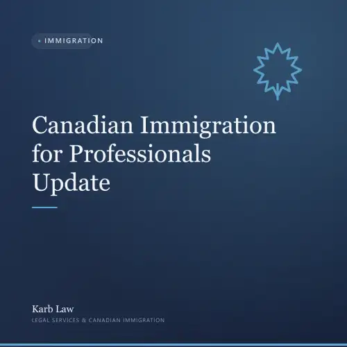 Canadian Immigration for Professionals Update