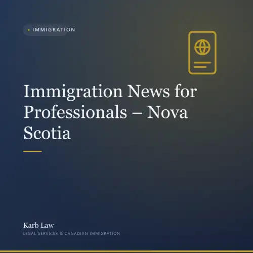Immigration News for Professionals – Nova Scotia