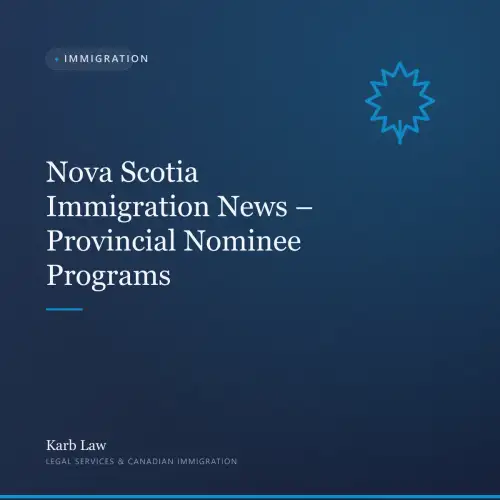 Nova Scotia Immigration News – Provincial Nominee Programs