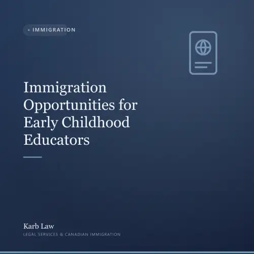 Immigration Opportunities for Early Childhood Educators