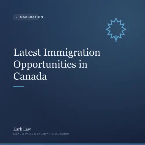 Latest Immigration Opportunities in Canada