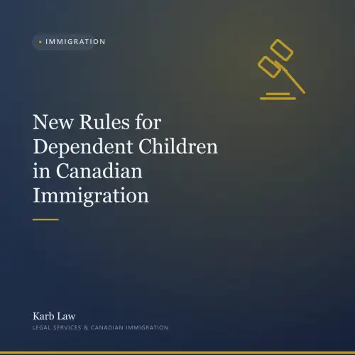 New Rules for Dependent Children in Canadian Immigration